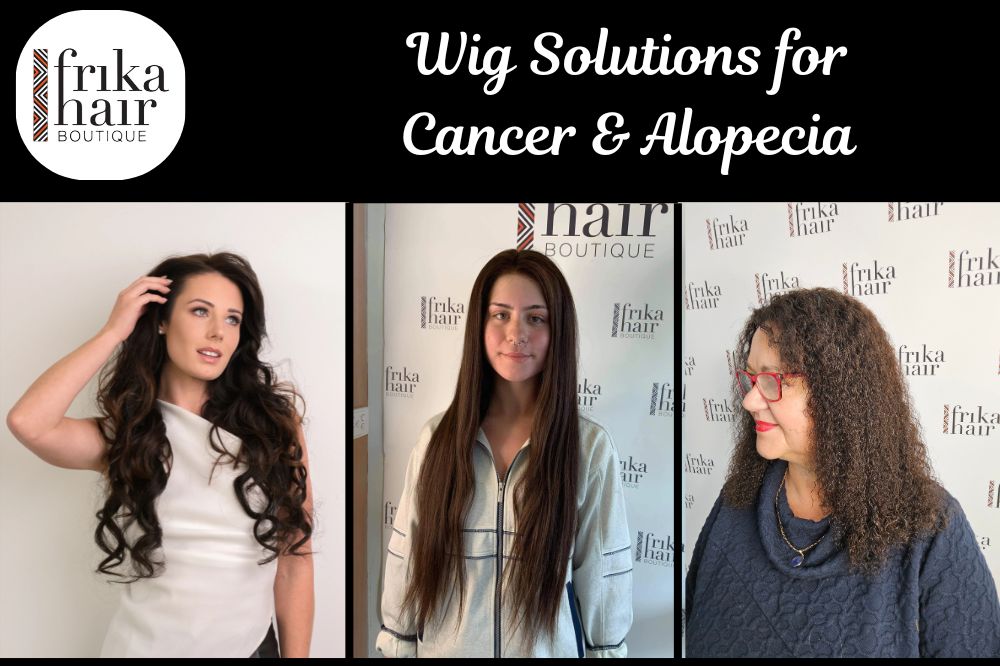 Understanding Hair Loss: Supportive Wig Solutions for Cancer & Alopecia